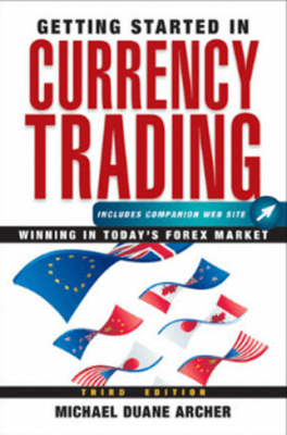 Download Michael D Archer Getting Started in Currency Trading 3rd Edition
