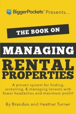Download Brandon & Heather Turner – The Book on Managing Rental Properties