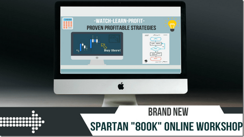 SpartanTraderFX – 800k Forex Workshop